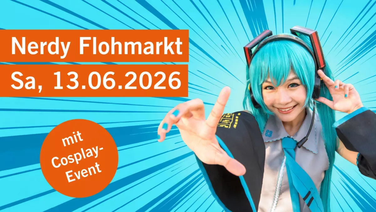 Nerdy Flohmarkt mit Cosplay Contest (Seedamm Center)